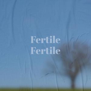 Fertile Fertile