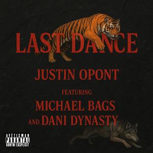 last dance (orginal track 13 on the beast) (feat. Michael Bags & Dani Dynasty) (Explicit)