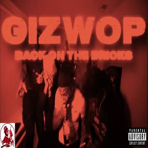 Back On The Bricks (feat. Gizwop, MaxoBeats & BiggBossButta) [Explicit]