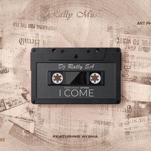 I come (feat. Aysha)