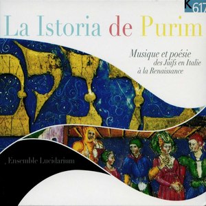 La istoria de Purim: Musique et poésie des Juifs en Italie à la Renaissance