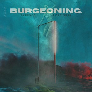 Burgeoning (Explicit)