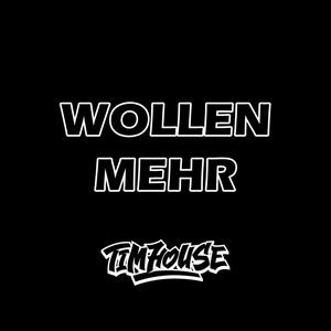 Wollen Mehr