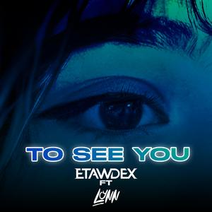 To See You (feat. Lynn) (Radio Edit)