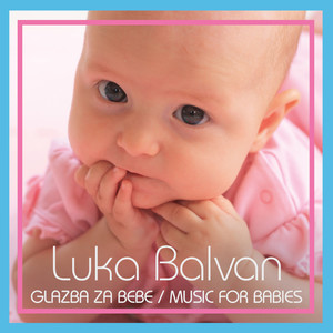 Glazba Za Bebe / Music For Babies