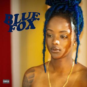 Blue Fox (Explicit)