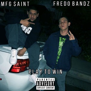 Play to Win (Explicit)