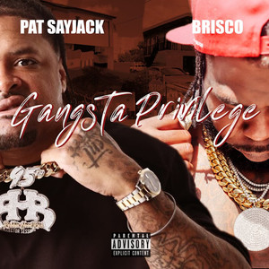 Gangsta Privilege (Explicit)