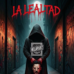 La Lealtad (Explicit)