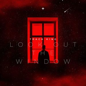 Look Out the Window (Explicit)