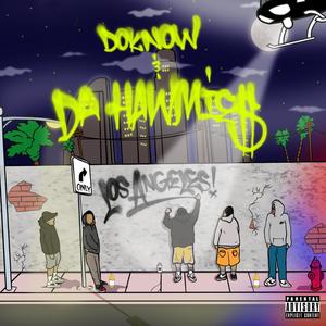 Doknow & Da Hawmies (Explicit)