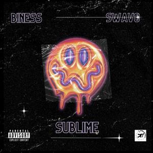 Sublime (feat. Swavo) (Explicit)