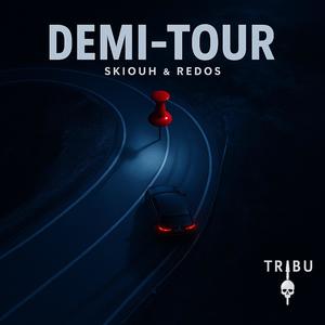 DEMI-TOUR (Explicit)