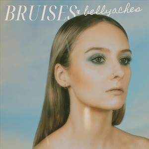 Bruises & Bellyaches (Explicit)