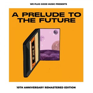 A Prelude To The Future (10th Anniversary Remastered Edition)