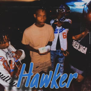 Hawkers (feat. JGlizzy) [Explicit]