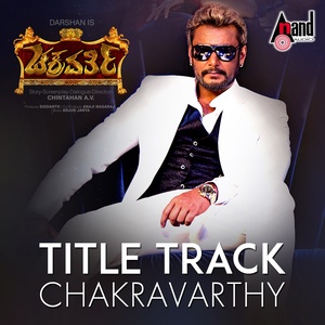 Chakravarthy (Title Track) (From "Chakravarthy")