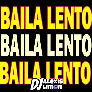 Baila Lento