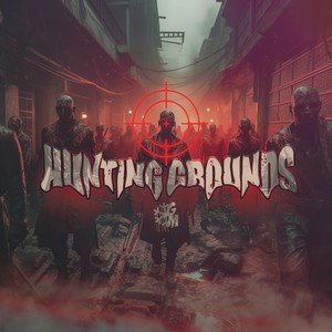 Hunting Grounds (Explicit)