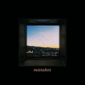 Mistakes (October)