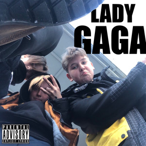 Lady Gaga (Explicit)