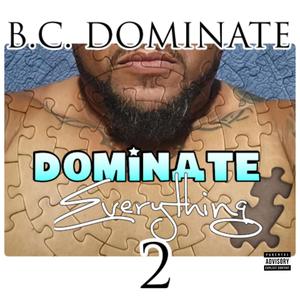 Dominate Everything 2 (Explicit)