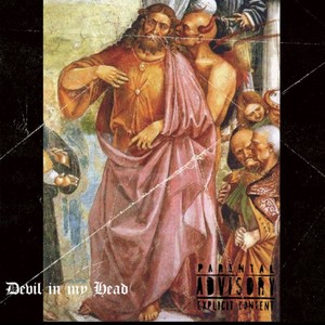 Devil in my Head (Explicit)