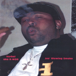 Jus' Blowing Smoke