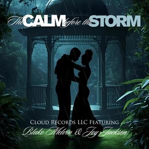 The Calm Before the Storm