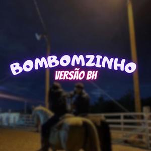 BOMBONZINHO VERSAO BH (feat. Mc Rk Do Flamengo & MC NOKA) (Explicit)