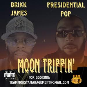 moon Trippin' (feat. Presidential Pop) [Explicit]