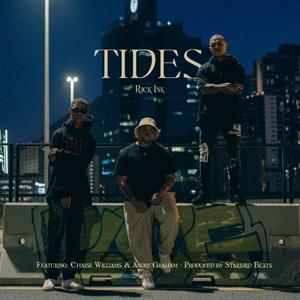 TIDES(feat. Chaise Williams & Andre Graham)
