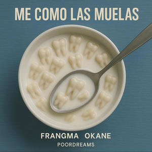 Me Como Las Muelas (feat. Okane officiall)