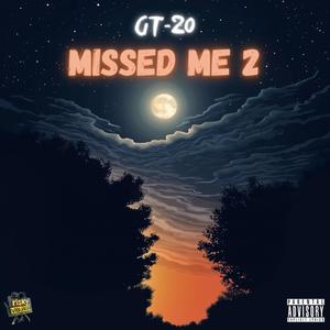 missed me? (2) [Explicit]