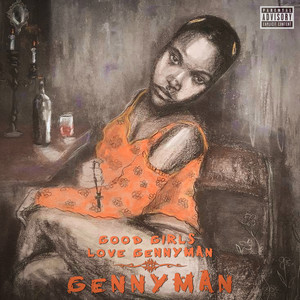 Good Girls Love GennyMan (Explicit)