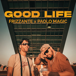 Good Life (Explicit)