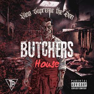 Butchers House (Explicit)