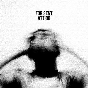 För Sent Att Dö