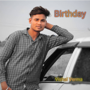 Birthday Bhai Vishal Ko Aayo