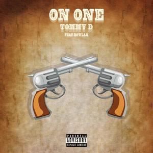 On one (feat. Rowlan) [Explicit]