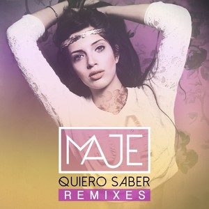 Quiero Saber (Remixes)