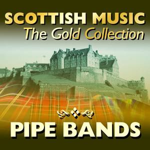 Scottish Music: The Gold Collection, Pipe Bands