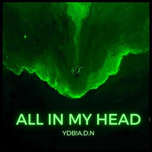 All In My Head (Explicit)