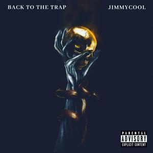 Back To The Trap (Explicit)