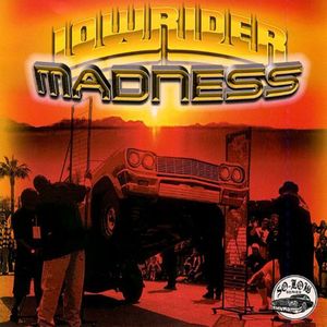 Lowrider Madness (Explicit)