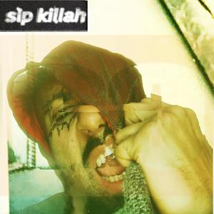 Sip Killah (Explicit)