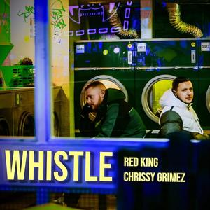 Whistle (feat. Chrissy Grimez) [Explicit]