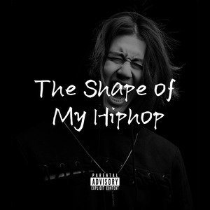 Shape of My Hiphop