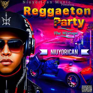 Reggaeton Party Mixtape (Explicit)