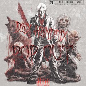 PopOut (feat. Dex Tha Chef) (Explicit)